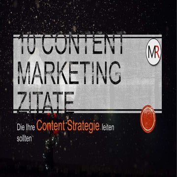 10 content marketing Zitate