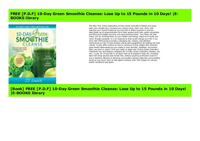 Pdf 10 Day Green Smoothie Cleanse Lose Up To 15 Pounds In 10 Day