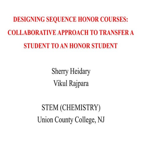 Designing Sequence Honor Courses: Collaborative Approach to Transfer a Studen...