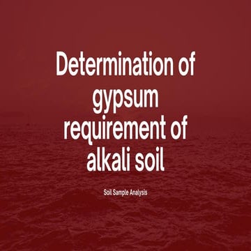 Determination of gypsum requirement of alkali soil
