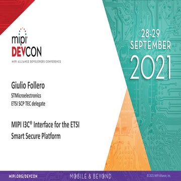 MIPI DevCon 2021: MIPI I3C interface for the ETSI Smart Secure Platform
