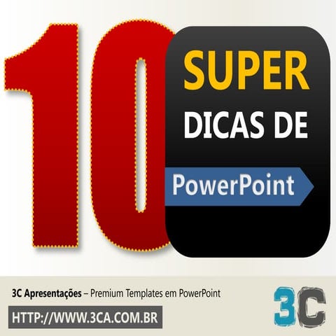 10 SUPER DICAS em Powerpoint