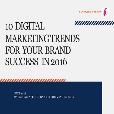 10 Digital Marketing Trends For Your Brand Success In 2016