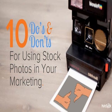 10 Do's and Don'ts for Using Stock Photos in Your Marketing