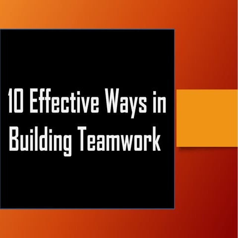 10 effective ways in building teamwork