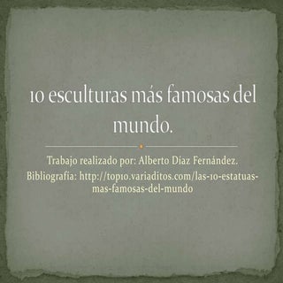 10 esculturas más famosas del mundo