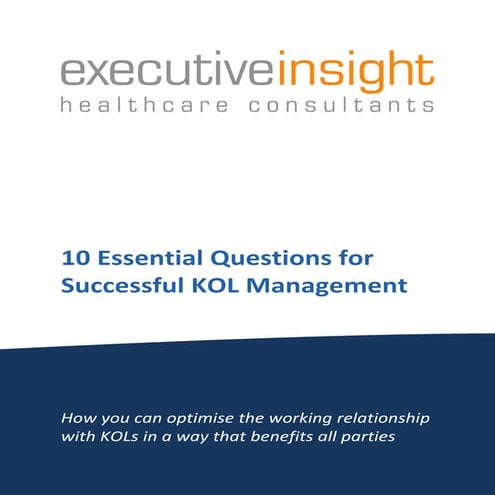 10 essential questions for successful kol management