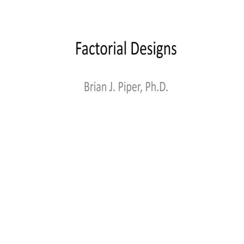 Research Methods: Multifactorial Design