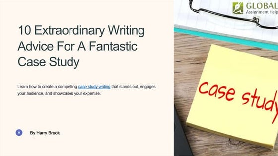 Best Tips to Follow for Writing an Ultimate Case Study.pptx