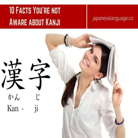 10 facts you're not aware about kanji