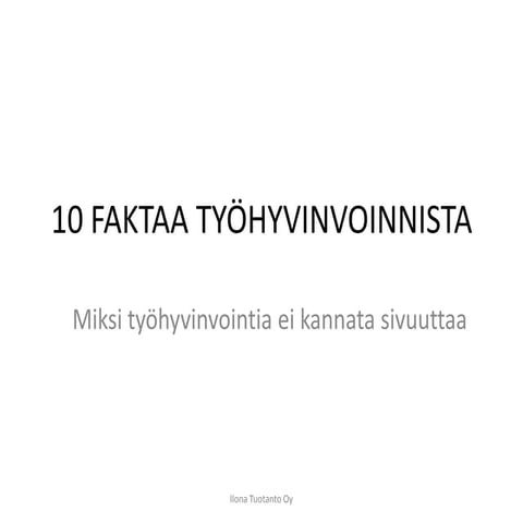 10 faktaa työhyvinvoinnista
