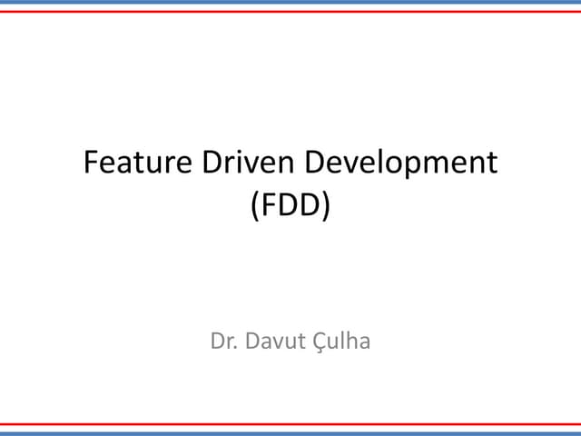 Feature Driven Development