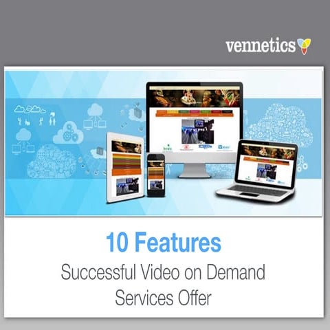 10 Features Successful Video on Demand Services Offer