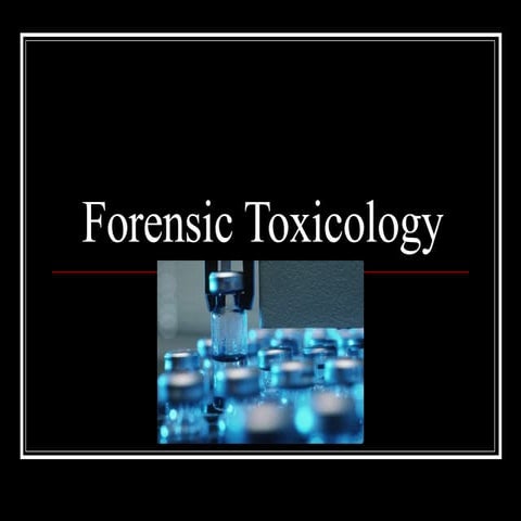 Forensic Toxicology