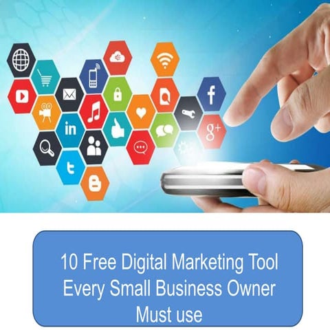 10 free digital marketing tool every small business owner must use