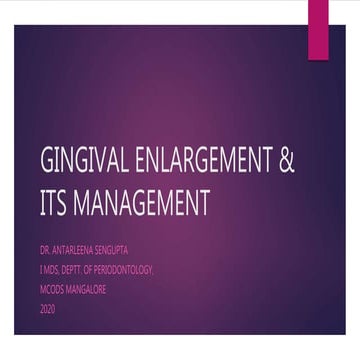 GINGIVAL ENLARGEMENT+MGMT