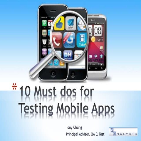 10 Must Do's for testing mobile apps