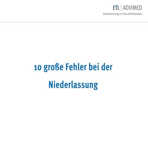 10 große fehler bei der niederlassung