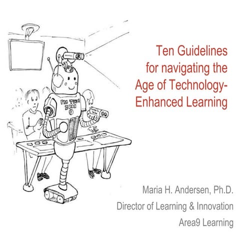 10 Guidelines for Navigating the Age of Technology-Enhanced Learning