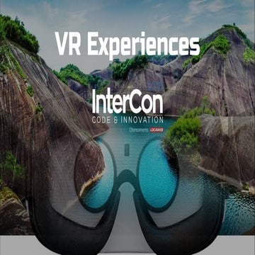 InterCon 2016 - VR Experiences