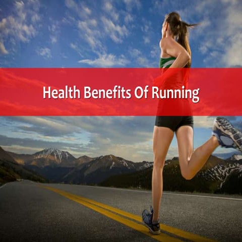 Health Benefits Of Running | PPTX