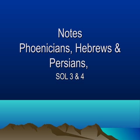 Persians Phoenicians Hebrews