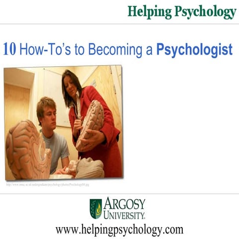  10 How-To’s to Becoming a Psychologist