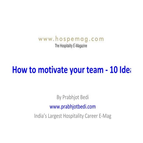 10 ideas for hotel general managers to motivate their team