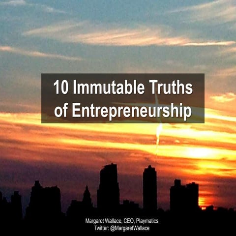 10 Immutable Truths of Entrepreneurship (Updated Keynote)