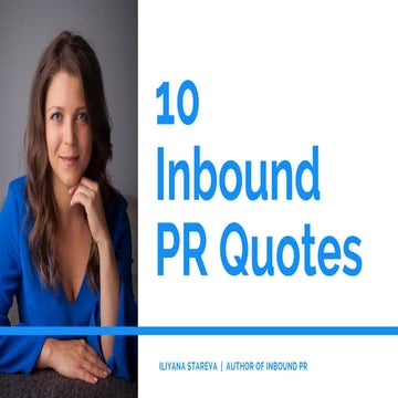10 Inbound PR Quotes