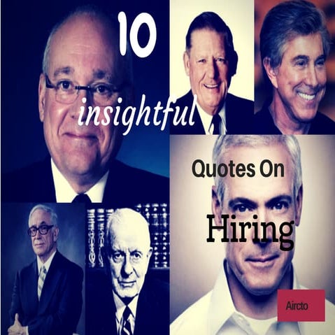 10 insightfu lquotes on hiring