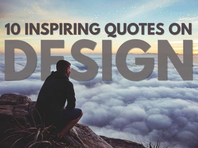 10 Inspiring Quotes on Design