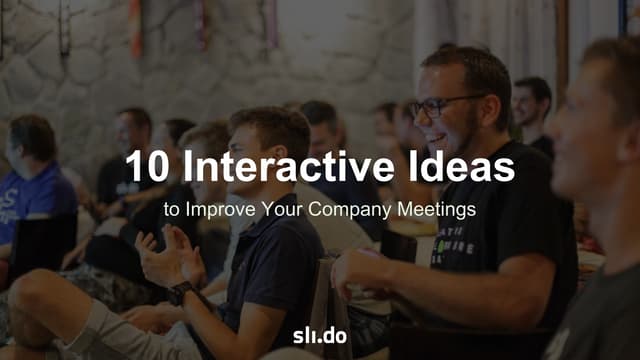 10 Interactive Ideas to Improve Your Company Meetings