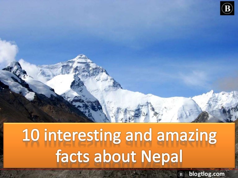 Top 10 Interesting and Amazing facts about Nepal