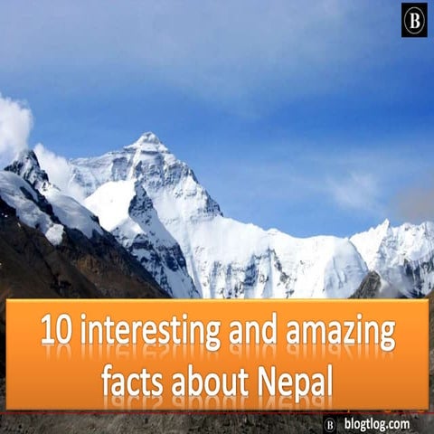 Top 10 Interesting and Amazing facts about Nepal