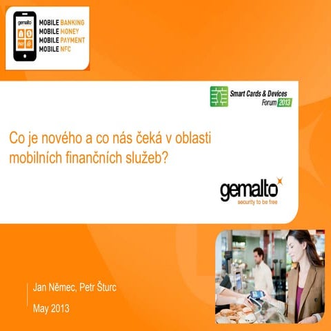 Smart Cards & Devices Forum 2013 - Mobile financial services