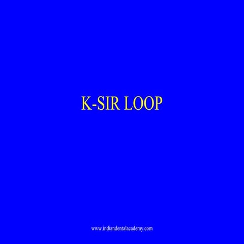 10 k sir loop
