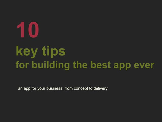10 key points for building the best app ever