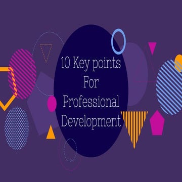 10 Key points For Professional Development 