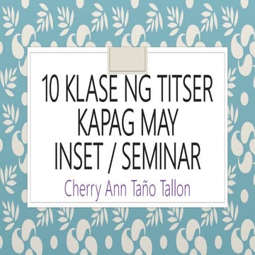 10 klase ng titser kapag may inset o seminar