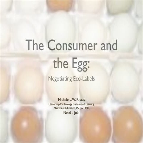 The Consumer and the Egg