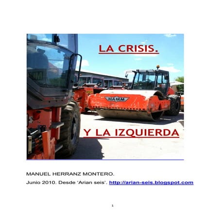 La crisis. y la izquierda. (Reedición)