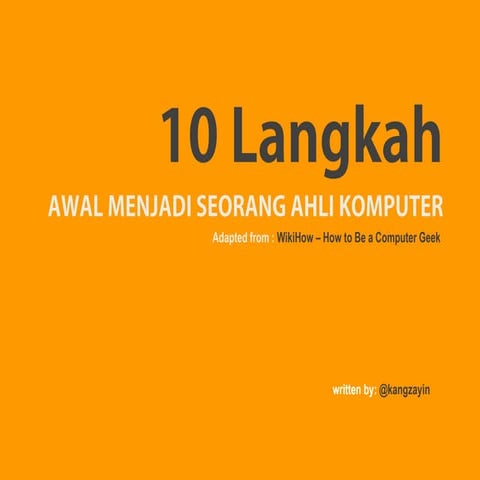10 Langkah Awal Menjadi Seorang Ahli Komputer