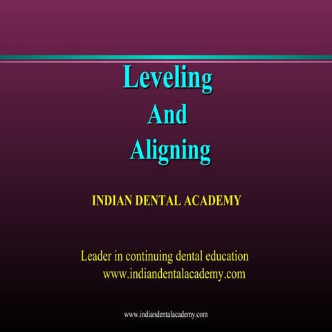 leveling & aligning in orthodontics   /certified fixed orthodontic courses   