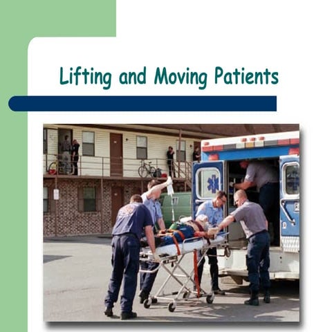 10)Lifting And Moving Patients