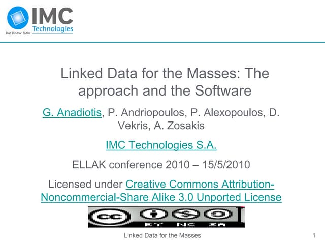 Linked Data for the Masses: The approach and the Software