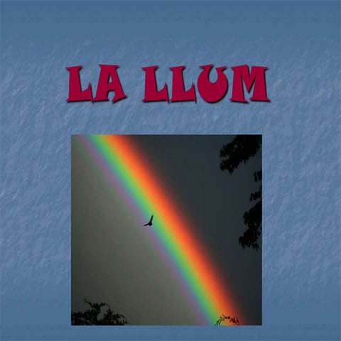 2n BATXILLERAT: LA LLUM. ÒPTICA GEOMÈTRICA.