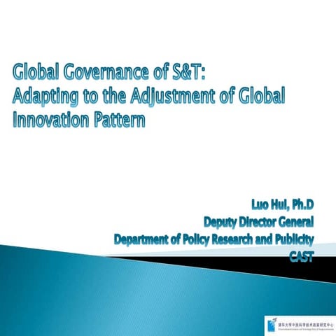LUO Hui: Global governance of S&T: Adapting to the adjustment of global innov...