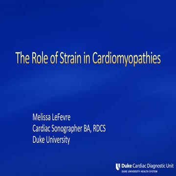 The Role of Strain in Cardiomyopathy (Cardiac Imaging Symposium)