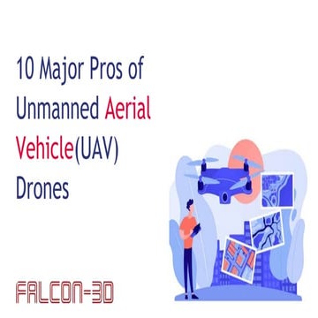10 Major Pros of Unmanned Aerial Vehicle(UAV) Drones.pptx